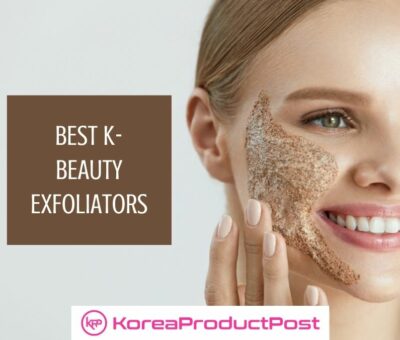 best k beauty exfoliators