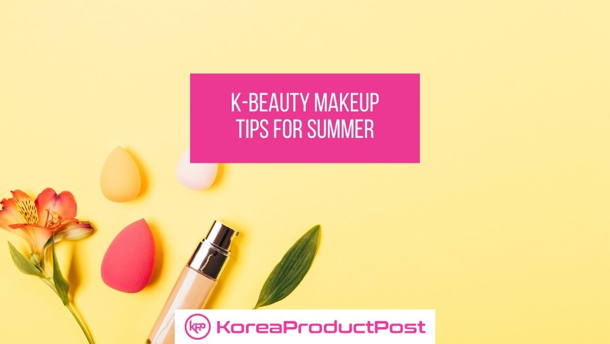 summer k-beauty makeup