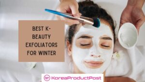 k beauty exfoliator winter