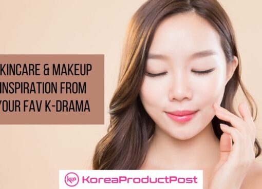 k-drama skincare makeup