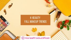 k-beauty fall makeup