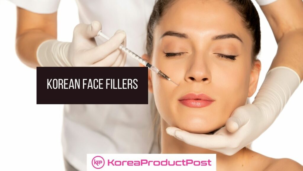 Best Korean Face Fillers Brands in 2022 KoreaProductPost
