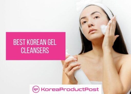 best korean gel cleansers