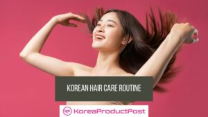 korean hair care routine