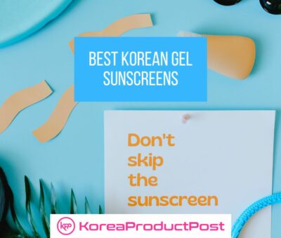 best korean gel sunscreens