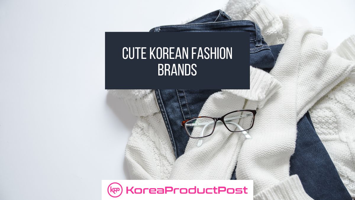 Cute Korean Fashion Brands
