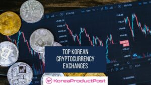 Top Korean Cryptocurrency Exchanges