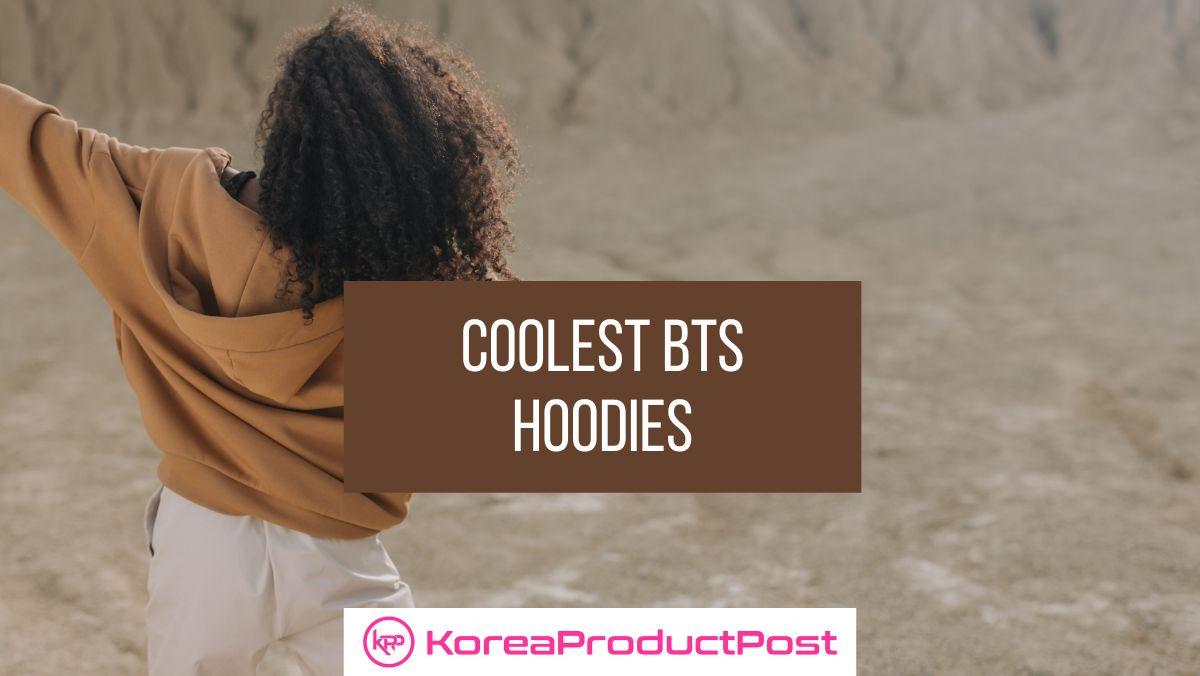 coolest bts hoodies