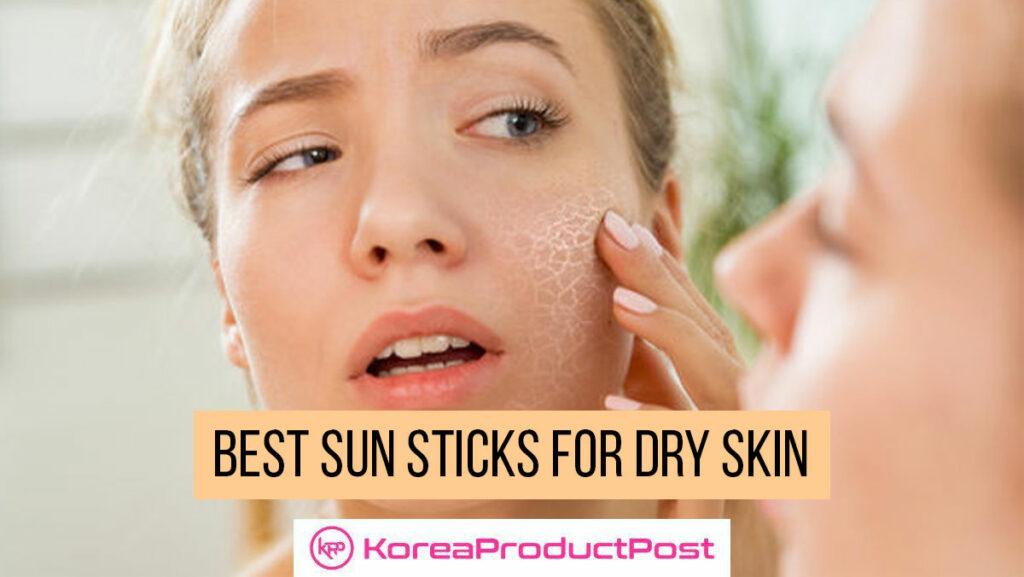 Relieve Your Dry Skin Effortlessly with 5 Best Selections of Korean Sun
