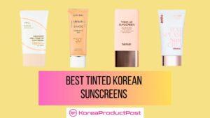 best tinted korean sunscreens
