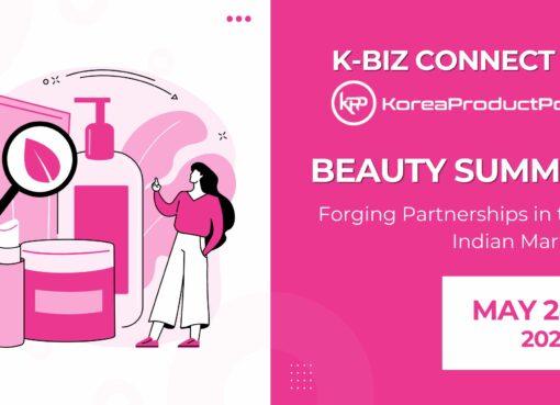 k-biz connect koreaporductpost beauty summit india