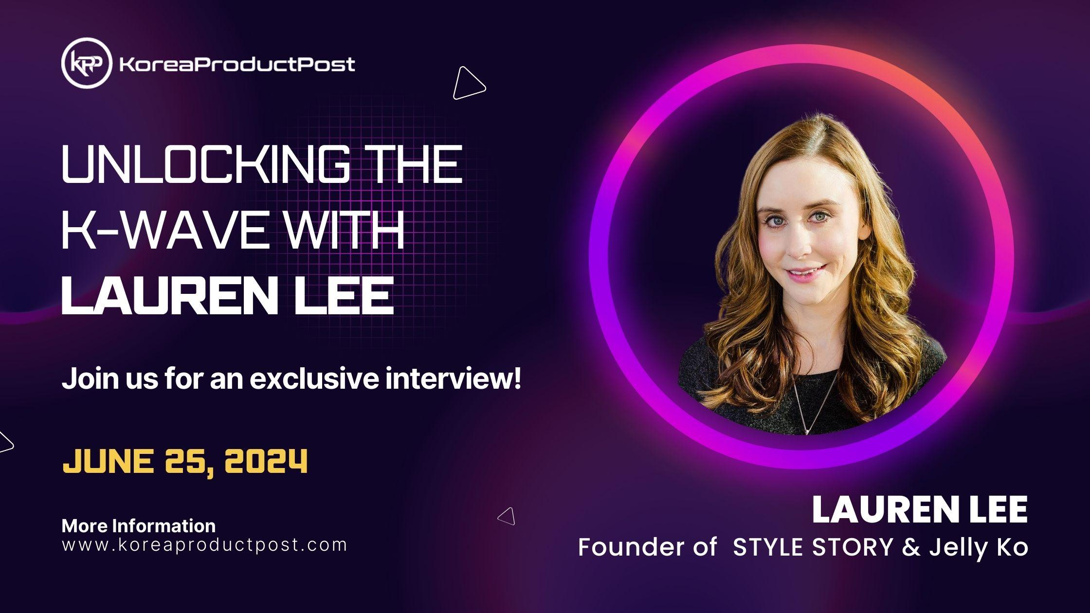 K-expert Lauren Lee interview with koreaproductpost