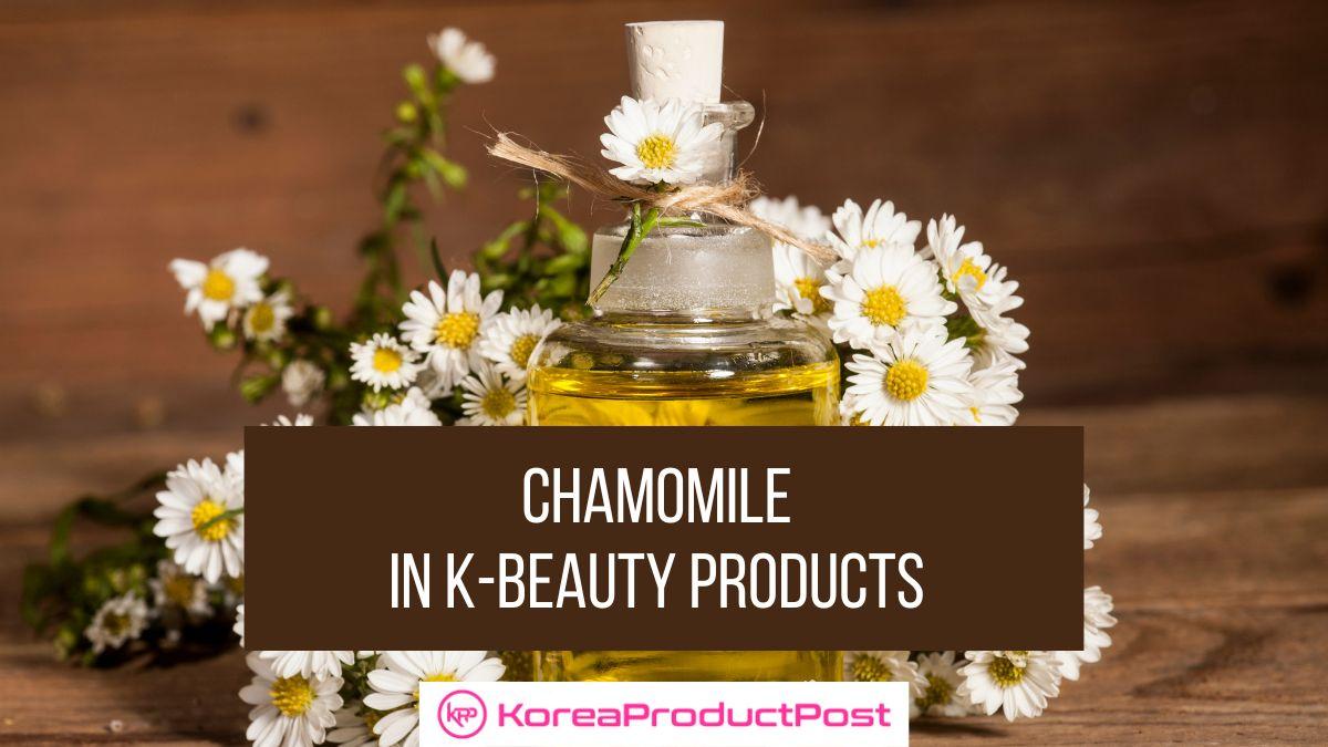 Chamomile K-beauty products