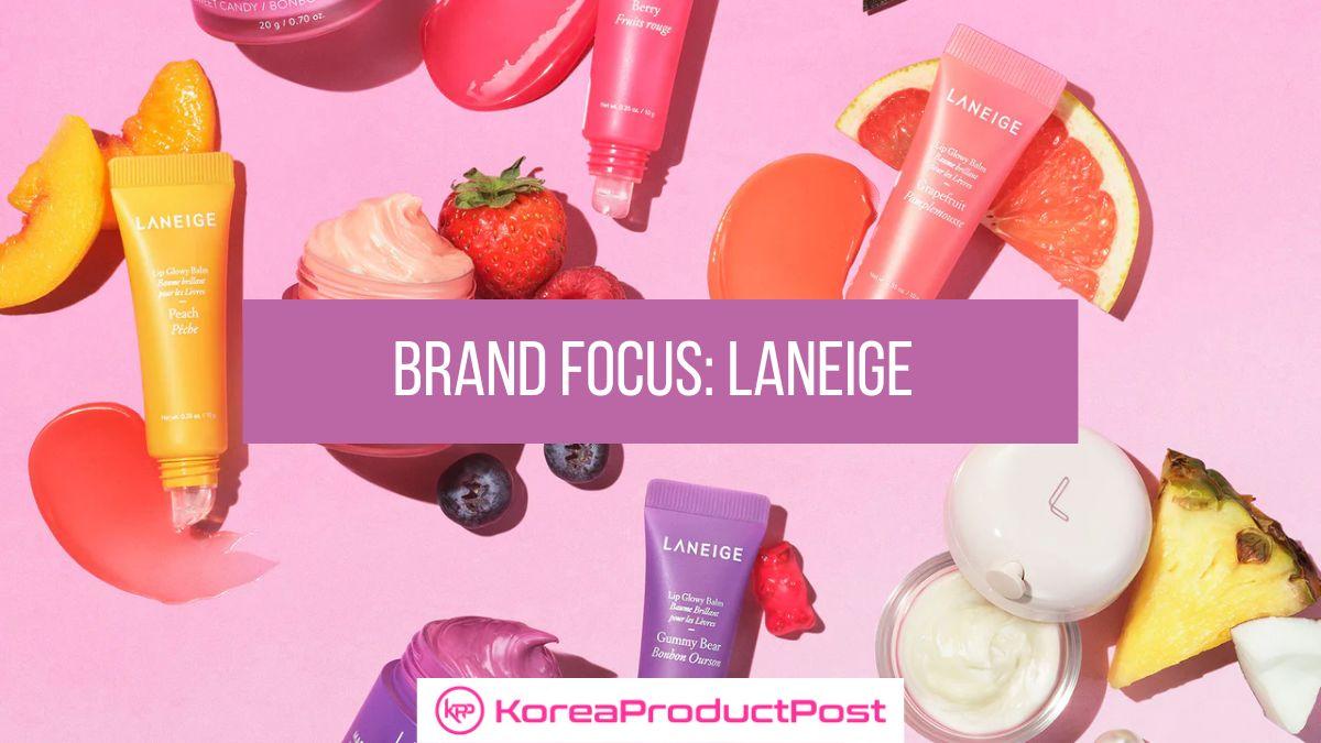 LANEIGE brand focus k beauty brand