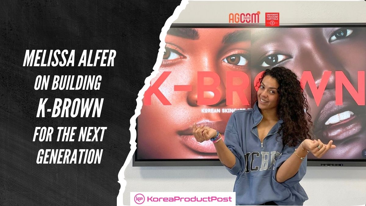 Melissa Alfer K-BROWN k-beauty for dark skin
