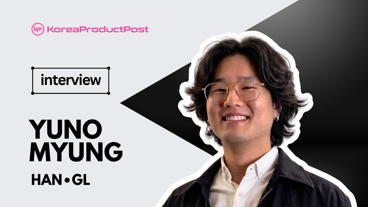 Yuno Myung HAN•GL interview